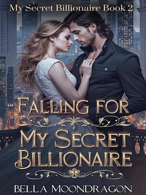Title details for Falling for My Secret Billionaire by Bella Moondragon - Available